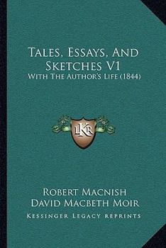 Paperback Tales, Essays, And Sketches V1: With The Author's Life (1844) Book