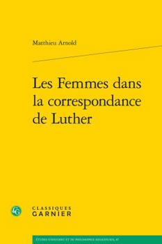 Paperback Les Femmes Dans La Correspondance de Luther [French] Book