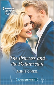 Mass Market Paperback The Princess and the Pediatrician [Large Print] Book