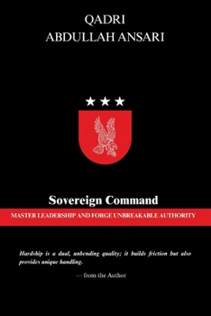 Paperback Sovereign Command: Master Leadership and Forge Unbreakable Authority Book