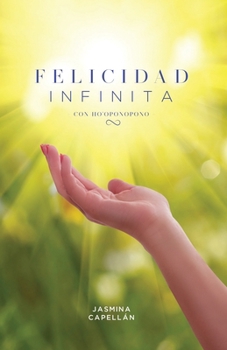 Paperback Felicidad Infinita con Ho'oponopono [Spanish] Book