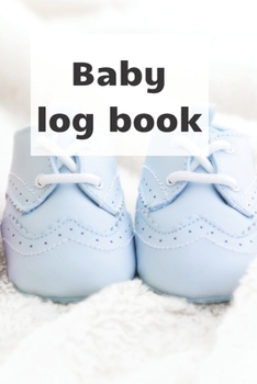 Paperback Baby Log Book: Track newborn baby healthcare: slepping, breastfeeding and other activities, children health notebook Book