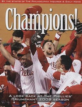 Hardcover Champions: A Look Back at the Phillies Triumphant 2008 Season Book