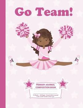 Paperback Primary Journal Composition Book: Draw and Write Notebook - African American Cheerleader (2) - Grades K-2 Journal, Story Journal w/ Picture Space for Book