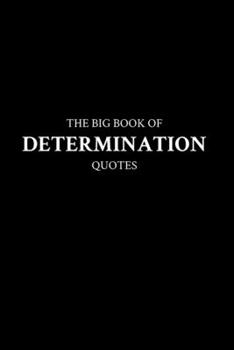 Paperback The Big Book of Determination Quotes Book