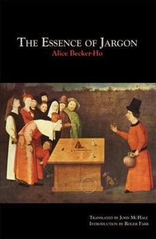 Paperback The Essence of Jargon: Argot & the Dangerous Classes Book