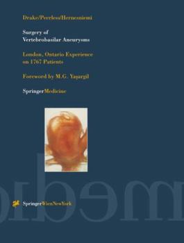 Paperback Surgery of Vertebrobasilar Aneurysms: London, Ontario Experience on 1767 Patients Book