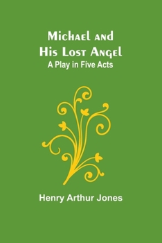 Paperback Michael and His Lost Angel: A Play in Five Acts Book