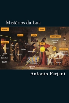 Paperback Mistérios da Lua: Uma fábula bíblica escrita nas estrelas [Portuguese] Book
