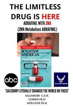 Paperback The Limitless Drug Is Here: Adrafinil with Zma: The Two Pills That Changed the World Book