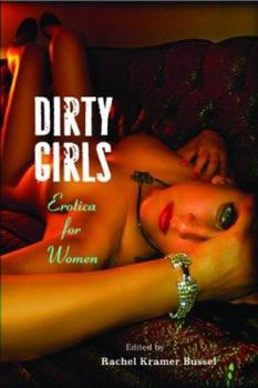 Paperback Dirty Girls: Erotica for Women Book