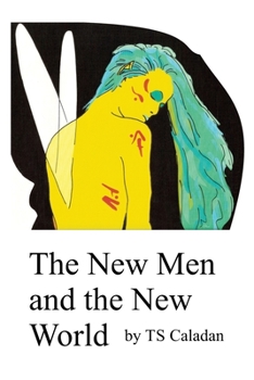 Paperback The New Men and the New World Book