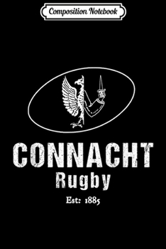 Paperback Composition Notebook: Connacht Rugby - Irish province Ireland devils own Journal/Notebook Blank Lined Ruled 6x9 100 Pages Book