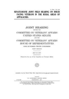 Paperback Senate-House joint field hearing on issues facing veterans in the rural areas of Appalachia Book