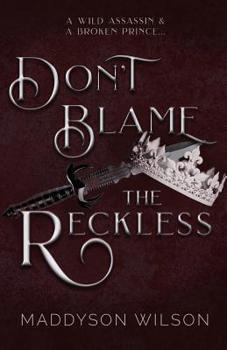 Paperback Don't Blame the Reckless Book