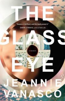 Paperback The Glass Eye: A Memoir Book