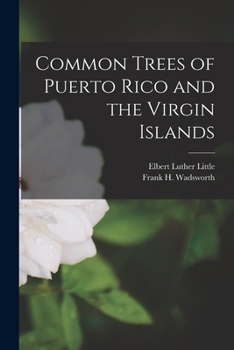 Paperback Common Trees of Puerto Rico and the Virgin Islands Book