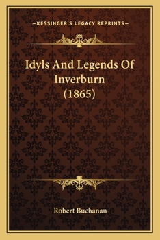 Paperback Idyls And Legends Of Inverburn (1865) Book