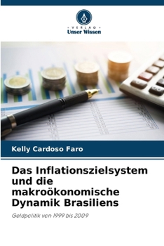 Paperback Das Inflationszielsystem und die makroökonomische Dynamik Brasiliens [German] Book
