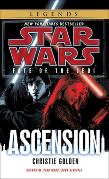 Mass Market Paperback Ascension: Star Wars Legends (Fate of the Jedi) Book