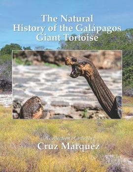 Paperback The Natural History of the Galapagos Giant Tortoise Book