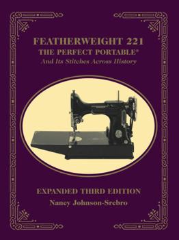Paperback Featherweight 221: The Perfect Portable and Its Stitches Across History Book