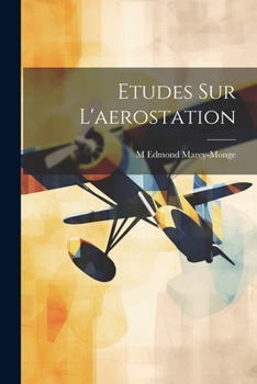 Paperback Etudes Sur L'aerostation [French] Book