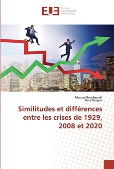Paperback Similitudes et différences entre les crises de 1929, 2008 et 2020 [French] Book