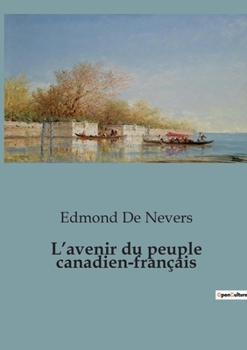 Paperback L'avenir du peuple canadien-français [French] Book