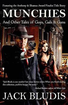 Paperback Munchies and Other Tales of Guys, Gals & Guns Book