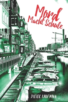 Paperback Mord Macht Schule: Ein Frankfurt-Krimi im Schulmilieu [German] Book