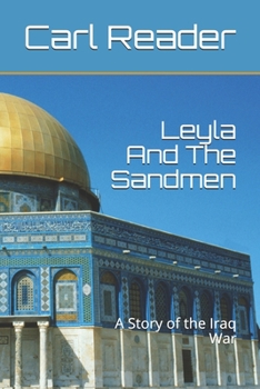 Paperback Leyla And The Sandmen: A Story of the Iraq War Book