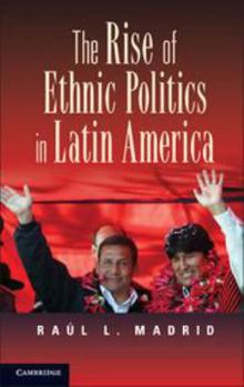 Printed Access Code The Rise of Ethnic Politics in Latin America Book