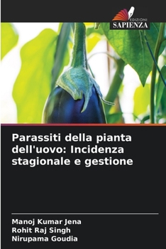 Paperback Parassiti della pianta dell'uovo: Incidenza stagionale e gestione [Italian] Book