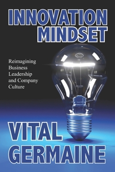 Paperback Innovation Mindset: Reimagining business, leadership and company culture. Book