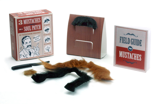 Paperback 3 Mustaches and a Soul Patch: No Testosterone Required! [With Mini Book and 3 Mustaches, Soul Patch, Mustache Comb, Valet] Book