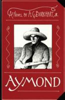 Paperback Aymond: A Novel of the Wild West Book
