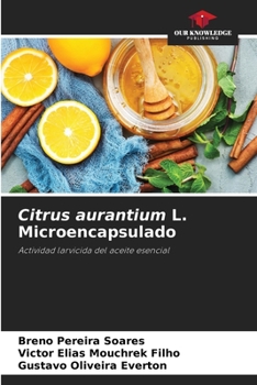 Paperback Citrus aurantium L. Microencapsulado [Spanish] Book