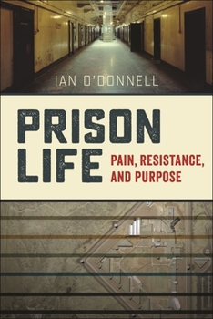 Paperback Prison Life: Pain, Resistance, and Purpose Book