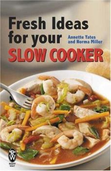 Paperback Fresh Ideas for Your Slow Cooker Book