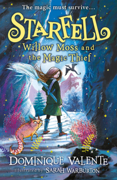 Paperback Starfell: Willow Moss and the Magic Thief Book