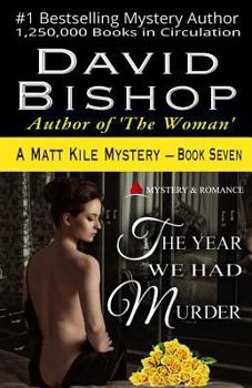 Paperback The Year We Had Murder, a Matt Kile Mystery Book