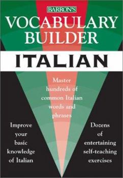 Paperback Vocabulary Builder: Italian: Master Hundreds of Common Italian Words and Phrases Book
