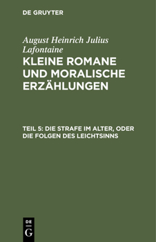 Hardcover Die Strafe Im Alter, Oder Die Folgen Des Leichtsinns [German] Book