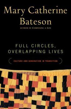 Hardcover Full Circles, Overlapping Lives: Culture and Generation in Transition Book