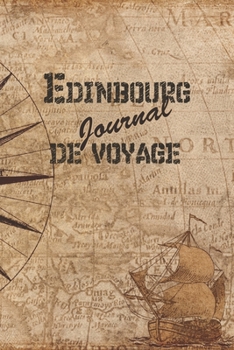 Paperback Edinbourg Journal de Voyage: 6x9 Carnet de voyage I Journal de voyage avec instructions, Checklists et Bucketlists, cadeau parfait pour votre s?jou [French] Book