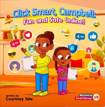 Paperback Click Smart, Campbell: Fun and Safe Online! Book