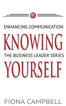 Paperback Knowing Yourself: Enhancing Communication Book