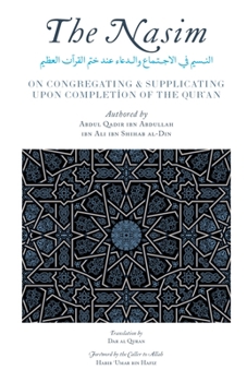 Paperback The Nasim: Regarding Congregating & Supplicating Upon Completion of the Qur'an Book