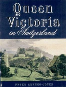 Paperback Queen Victoria in Switzerland Book